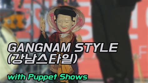 Gangnam Style 강남스타일 With Puppet Dance Youtube