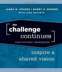 The Challenge Continues Participant Workbook Inspire A Shared Vision Jb