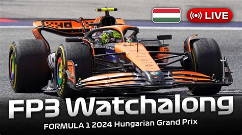 LIVE FORMULA 1 Hungarian Grand Prix 2024 FP3 Watchalong Live