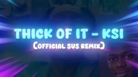 Ksi Thick Of It Official Sus Remix Youtube Music