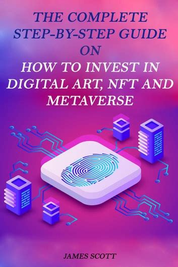 The Complete Step By Step Guide On How To Invest In Digital Art NFT