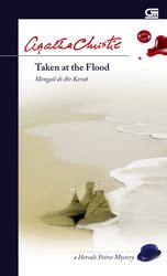 Taken At The Flood Mengail Di Air Keruh By Agatha Christie Goodreads