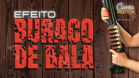 Como Cortar O Efeito Da Bala - Tutorial CANVAMOTION - Efeito Buraco de Bala - YouTube