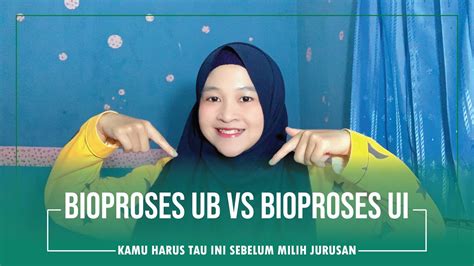 Perbedaan Bioproses Ui Dan Bioproses Ub Youtube