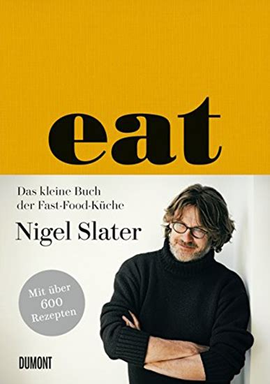 Eat kleine Buch Fast Food Küche Kochbuch Nigel Slater