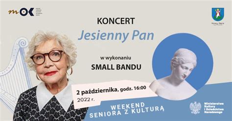 Weekend Seniora z Kulturą Koncert Jesienny Pan Small Bandu Nowy