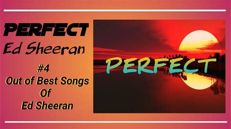 Ed Sheeran Perfect Lyrics Ed Sheeran Perfect 1hour Ed Sheeran