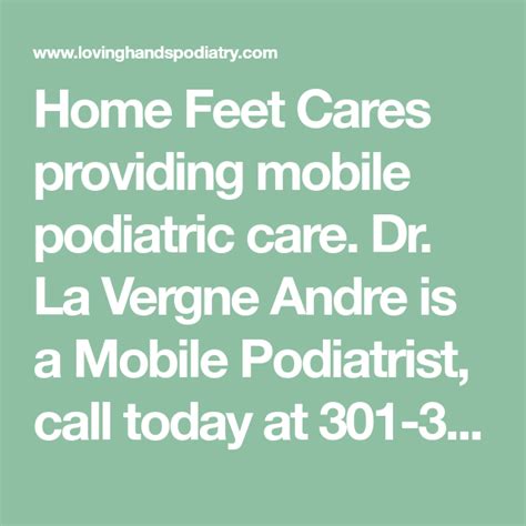 Home Feet Cares Providing Mobile Podiatric Care Dr La Vergne Andre Is