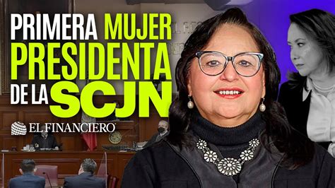 Eligen A Norma Piña La Primera Mujer Presidenta De La Scjn Youtube