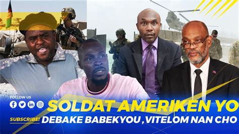 Solda Ameriken Yo Debake An Ayiti Babekyou Ak Vitelom Pran Lyann