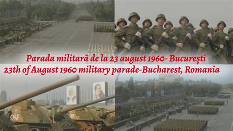 Parada militară de la 23 august 1960 din București 23th of August 1960