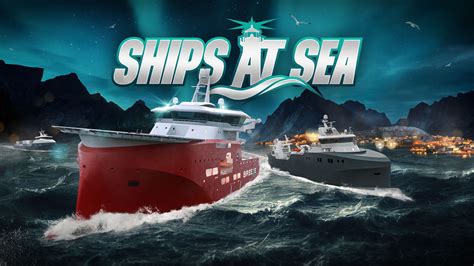 Anunciado El Simulador Ships At Sea Para Pc