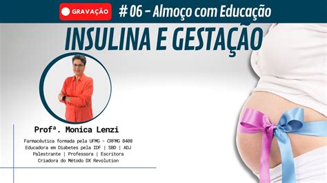 Como Orientar Uma Gestante Na Aplica O De Insulina Monica Lenzi