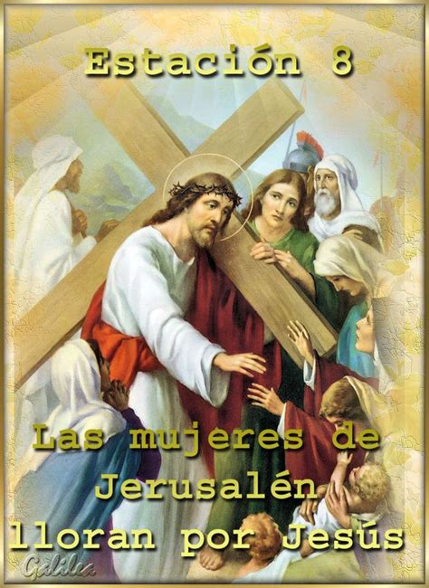 Estaci N Las Mujeres De Jerusal N Lloran Por Jes S Pio X Chi Rho