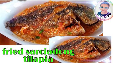 How To Cook Sarciadong Tilapia YouTube