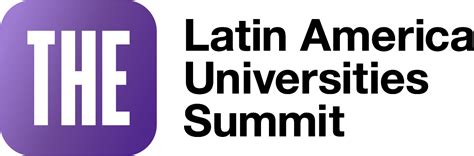 Latin America Universities Summit Times Higher Education The