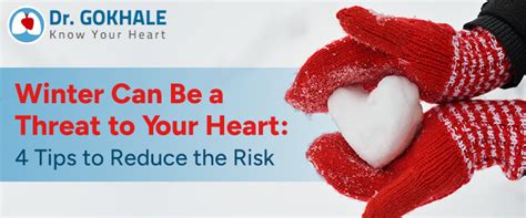 Winter Heart Risks Protect With 4 Tips Dr Gokhale