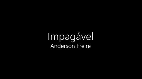 Impagável Anderson Freire Playback letra YouTube