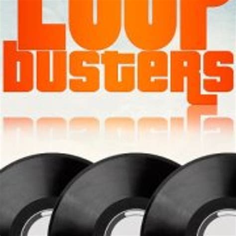 Stream Loop Busters Music Listen To Songs Albums Playlists For Free