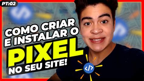 Como Criar E Instalar O Pixel Do Facebook Passo A Passo Facebook ADS