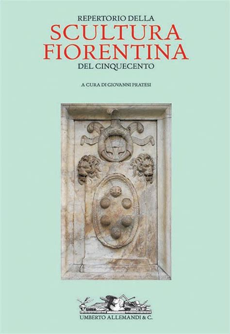 Repertorio Della Scultura Fiorentina Del Cinquecento Messinissa