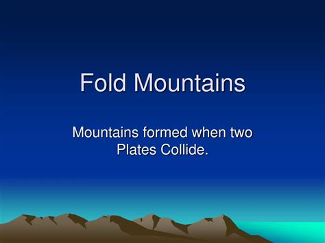 PPT - Fold Mountains PowerPoint Presentation, free download - ID:1208906