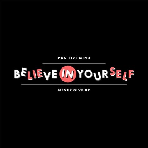 Premium Vector Believe In Yourself Lettering Graphic Typography Vector