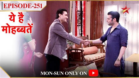 Ye Hai Mohabbatein Season 1 Episode 251 Raman Aur Mani Ki Hui