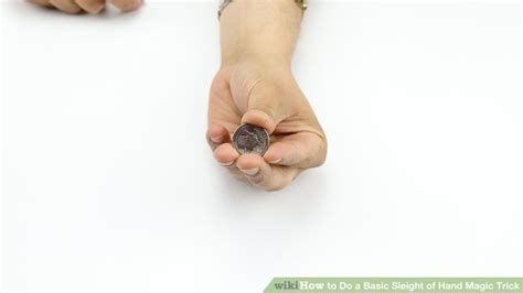 3 Ways To Do A Basic Sleight Of Hand Magic Trick Wikihow