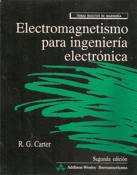 Electromagnetismo Para Ingenieria Electronica Ediciones T Cnicas