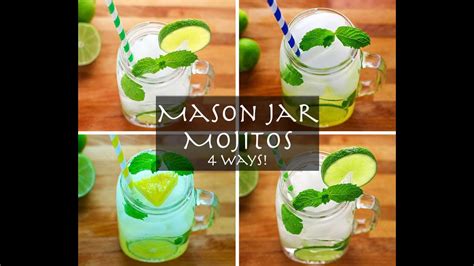 Mason Jar Mojitos 4 Ways Youtube