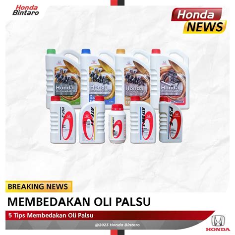 5 Tips Membedakan Oli Palsu Honda Bintaro