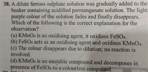 A Dilute Ferrous Sulphate Solution Was Gradually Added To The Beaker Cont