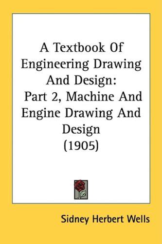 A Textbook Of Engineering Drawing And Design Part Machine And