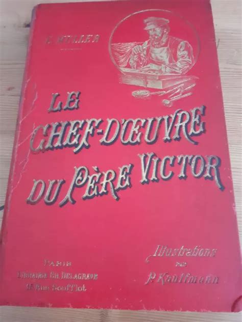 Livre Rare Le Chef D Uvre Du P Re Victor De Eug Ne Muller Delagrave