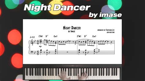 imase NIGHT DANCER piano cover piano sheet 피아노 커버 피아노 악보 ピアノ