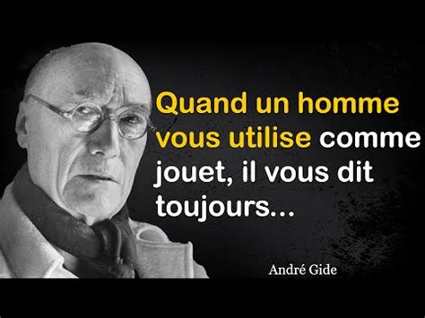 Les phrases exactes de André Gide qui font réfléchir Pensées sages