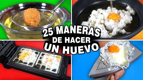 25 Maneras De HACER UN HUEVO YouTube