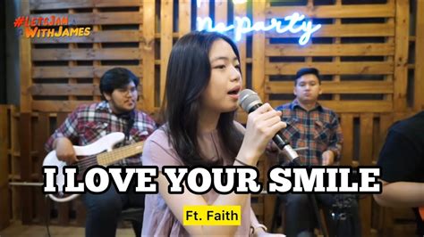 I Love You Smile Reggae Faith Ft Fivein Letsjamwithjames Youtube