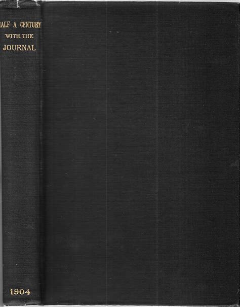 HALF A CENTURY WITH THE PROVIDENCE JOURNAL Being a Record of the Events