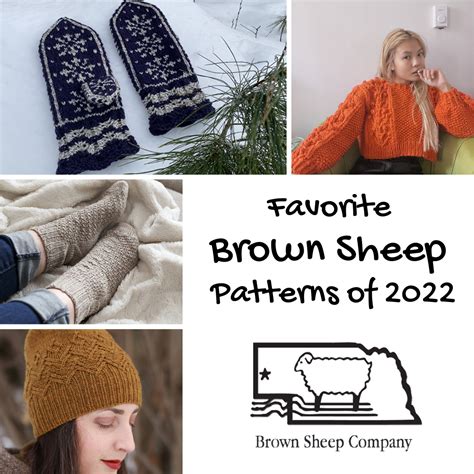 Favorite Brown Sheep Patterns of 2022 - Brown Sheep Company, Inc.