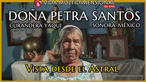 Do A Petra Curandera Yaqui Sonora M Xico Actividad Grupal Astral Para