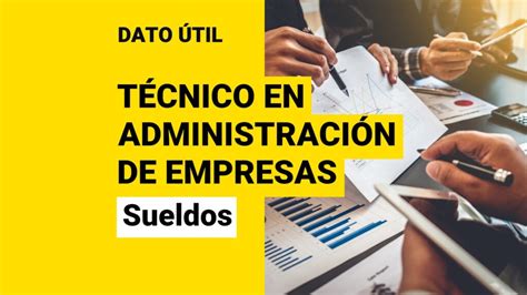 Cuánto gana un técnico en administración pública Chile Gestion