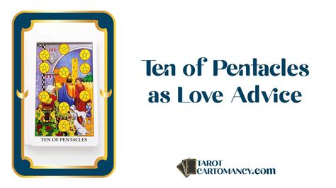 Ten Of Pentacles As Love Advice Upright And Reversed Tarot Card Meaning