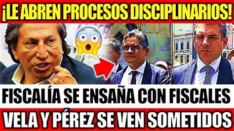 VELA Y DOMINGO PÉREZ ENFRENTAN PROCESO DISCIPLINARIO X DECLARACIONES