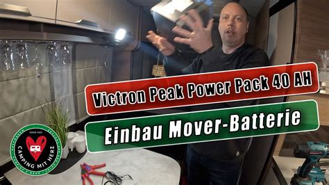 Einbau Victron Peak Power Pack Ah Lifepo Mover Batterie Wohnwagen