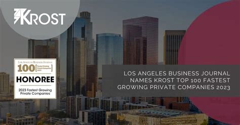 Los Angeles Business Journal Names Krost Top 100 Fastest Growing