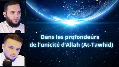 Dans les profondeurs de lunicité dAllah At Tawhid