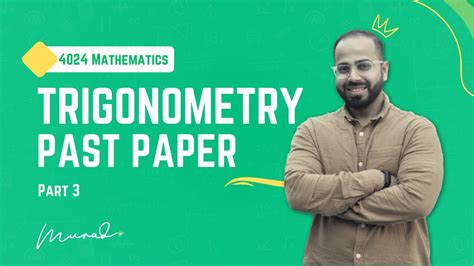 Trigonometry Past Papers 2011 Part 1 P1 And P2 Practice Session Sine And Cosine Rule