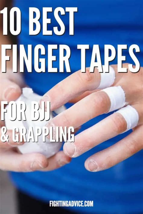 10 Best Finger Tapes For BJJ Grappling In 2023 Fighting Advice